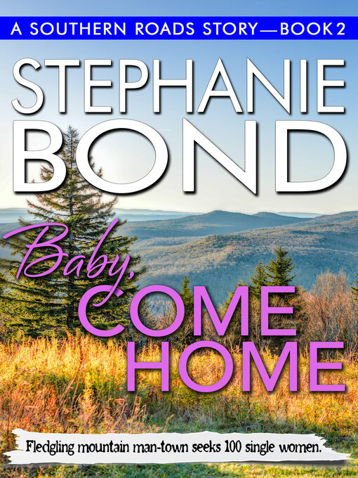 Title details for Baby, Come Home by Stephanie Bond - Available